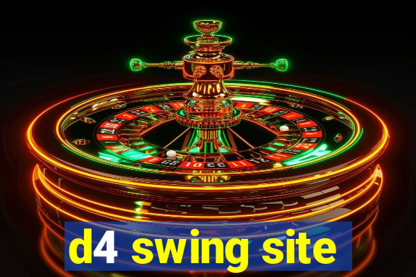 d4 swing site